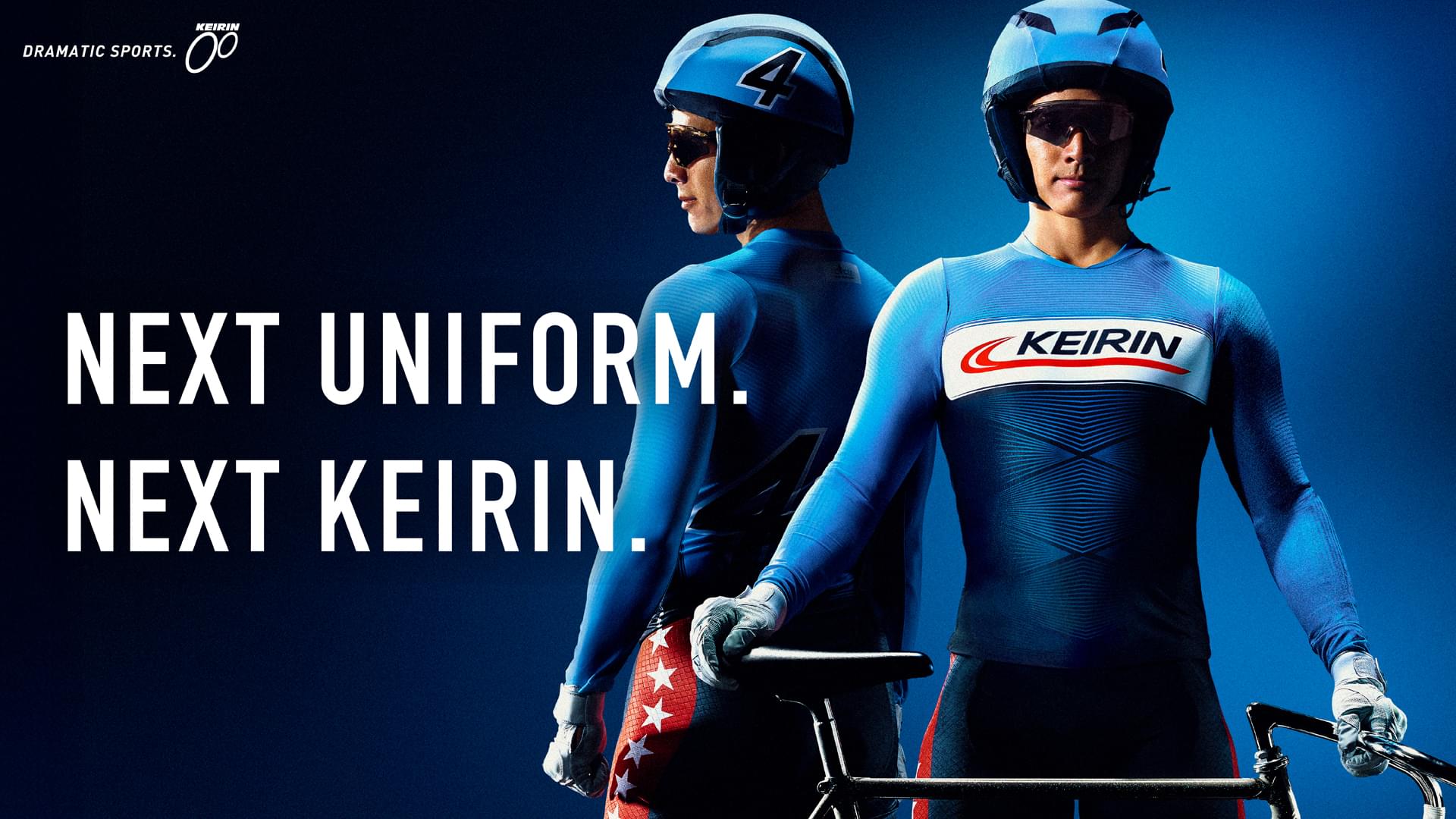 NEXT UNIFORM. NEXT KEIRIN.